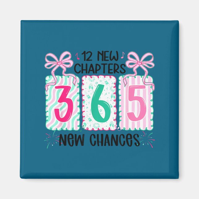 12 New Chapters 365 New Chances New Year's Eve 202 Magnet (Front)