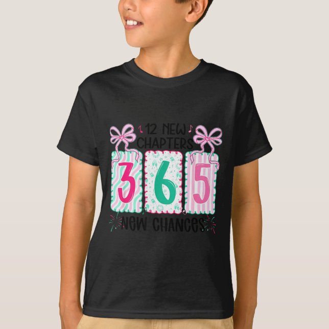 12 New Chapters 365 New Chances New Year's Eve 202 T-Shirt (Front)