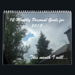 12 personal goals for 2017 Inspirational Calendar<br><div class="desc">12 personal goals for 2017 motivational typography calendar featuring serene, peaceful and beautiful nature scenes. Modify YEAR and text on the right side under LIKE button! Each month presents an original nature photography with a custom text representing one goal to pursue during that particular month. You can change text according...</div>