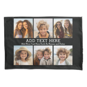 12 Photo Collage - 6 on Each Side - Plus Text Pillow Case
