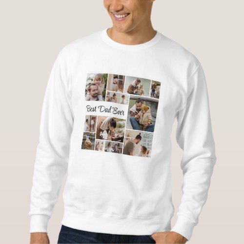 12 Photo Collage Best Dad Ever Mens   Sweatshirt