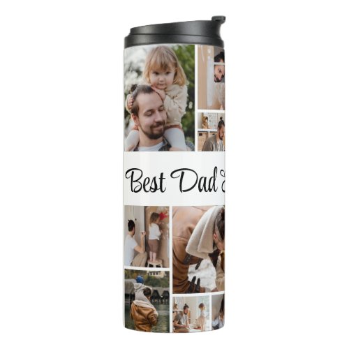 12 Photo Collage Best Dad Ever   Thermal Tumbler