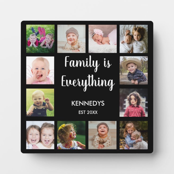 12 Photo Collage Family Is Everything Quote Black Plaque | Zazzle