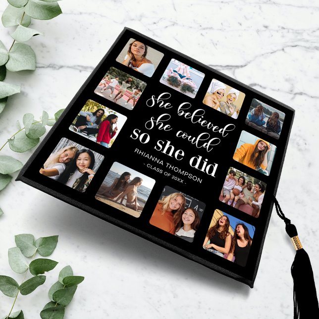 12-Photo Collage “She Believed" Graduation Cap Topper (Creator Uploaded)