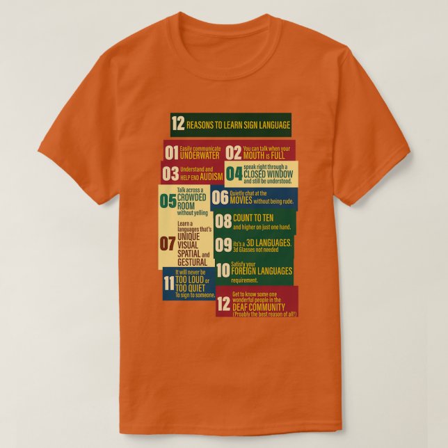 12 reasons to learn Sign Language T-Shirt (Design Front)