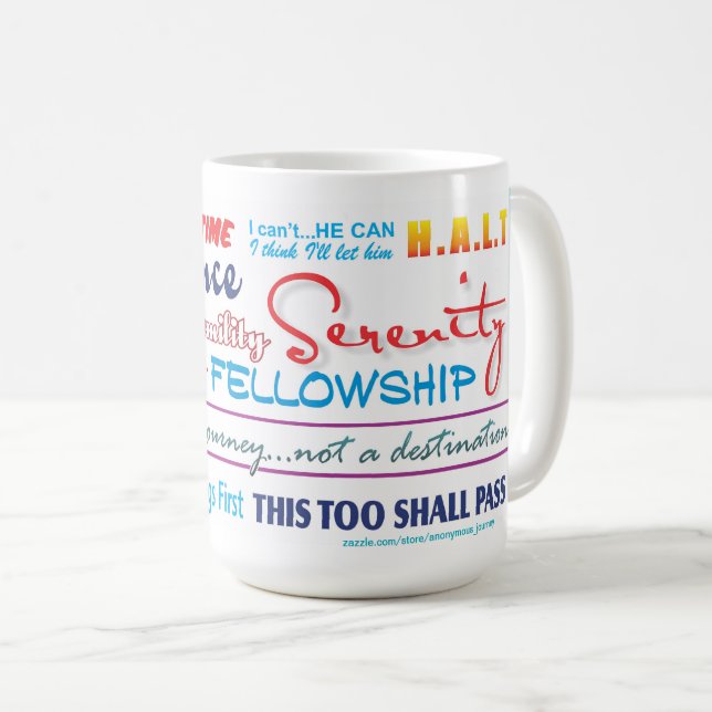 12 step recovery slogans mug 25zz (Front Right)