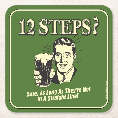 12 Steps Not In A Straight Line Square Paper Coaster