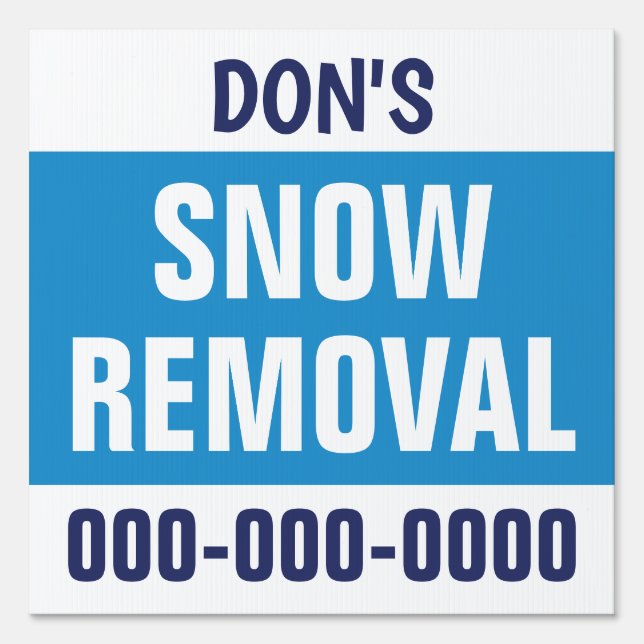 12" X 12" Bold Blue Snow Removal Yard Sign (Front)