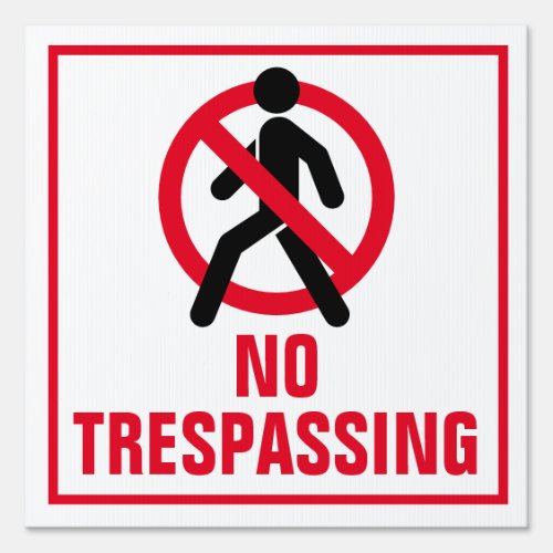 12 x 12 No Trespassing Yard Sign