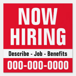 12" x 12" Now Hiring and Description Yard Sign