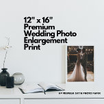 12&quot; X 16&quot; Premium Wedding Photo Enlargement Print at Zazzle