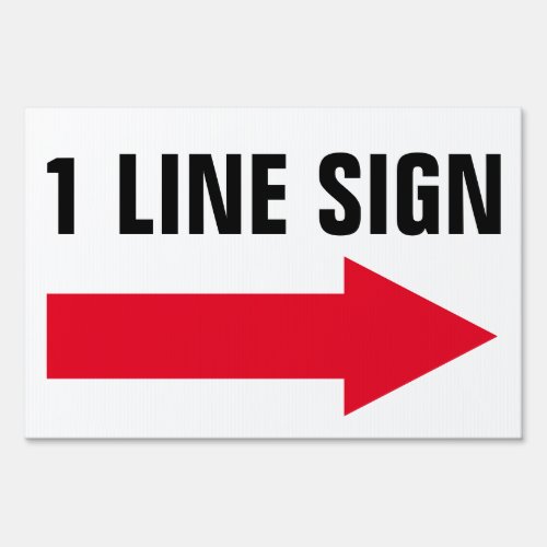 12 X 18 1 Line Arrow Yard Sign