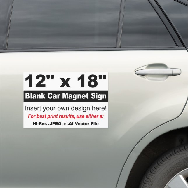 12" x 18" Design Your Own Car Magnet (In Situ)
