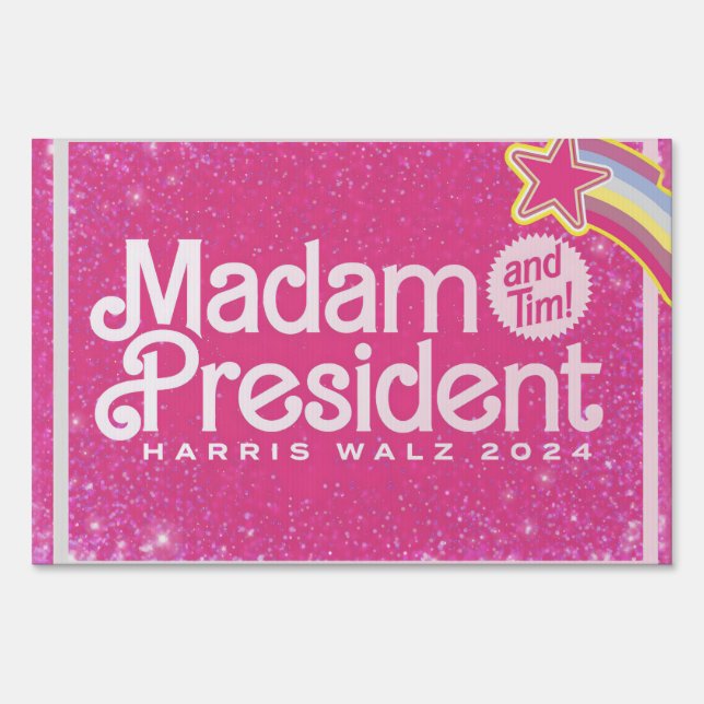 12" x 18" Madam President Yard Sign  (Front)