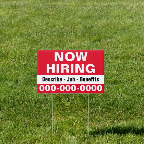 12 x 18 Now Hiring and Description Yard Sign