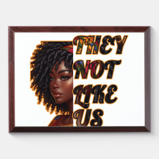 12" x 9" Custom Wood Plaque – They Not Like Us