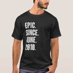 12 Year Old 12th Birthday Epic Since June 2010 T-Shirt