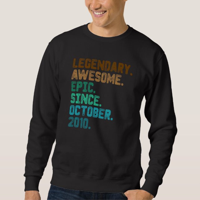 12 Year Old  Legend Since October 2010 12th Birthd Sweatshirt (Front)
