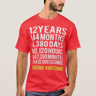 12 Years 144 Months Of Being Awesome 12th Birthday T-Shirt