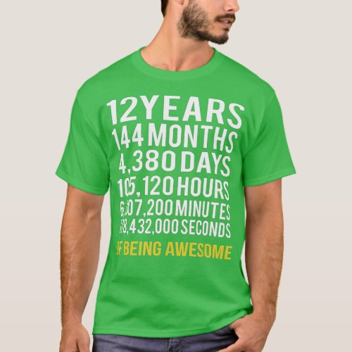 12 Years 144 Months Of Being Awesome 12th Birthday T_Shirt