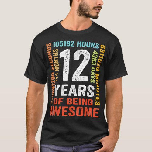 12 Years 144 Months Of Being Awesome 12th Birthday T_Shirt