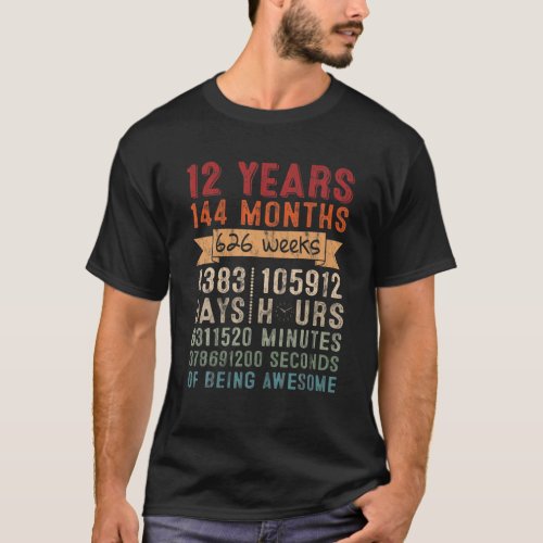 12 Years 144 Months Of Being Awesome 12Th Birthday T_Shirt
