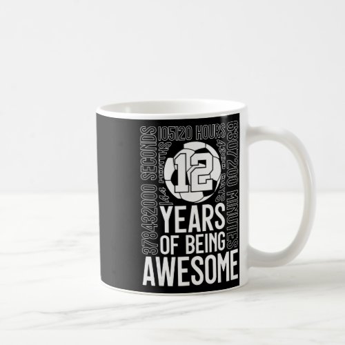 12 Years Of Being Awesome Soccer 12th Birthday _2  Coffee Mug