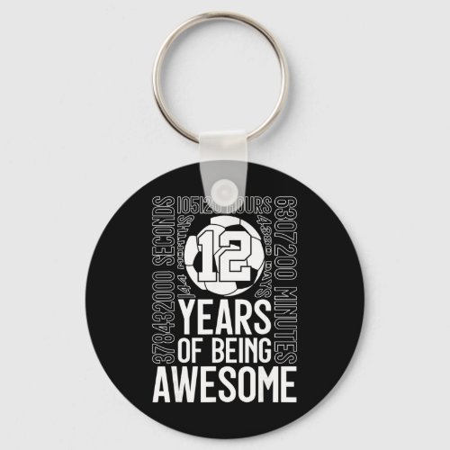 12 Years Of Being Awesome Soccer 12th Birthday _2  Keychain