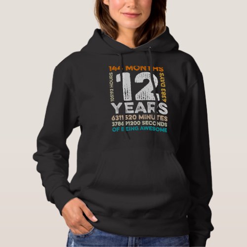 12 Years Old 144 Months Of Being Awesome 12th Birt Hoodie