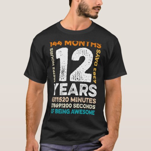 12 Years Old 144 Months Of Being Awesome 12th Birt T_Shirt