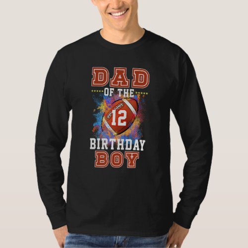 12 Years Old Kids Dad of The Football Boy Football T_Shirt