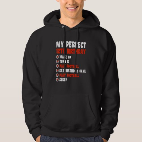 12 Years Old My Perfect 12th Birthday Football 12t Hoodie
