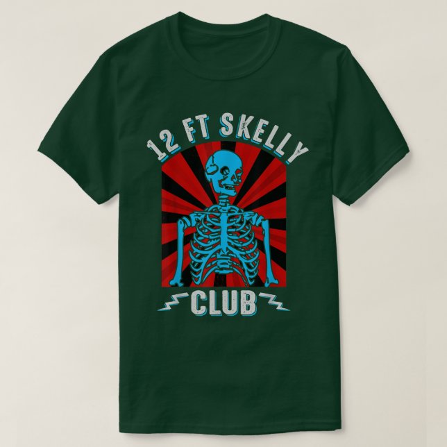12ft Skelly Club  Halloween 12 Foot Skeleton Appre T-Shirt (Design Front)