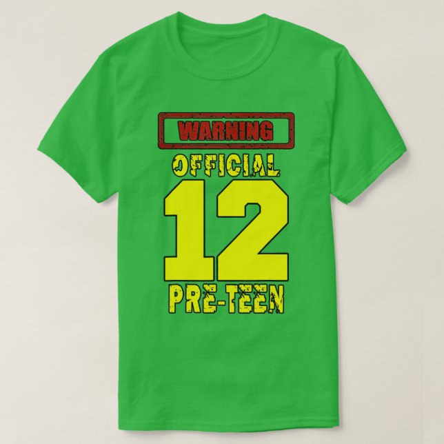 12TH Birthday 12Yrs Warningofficial PRETEEN  T-Shirt (Design Front)