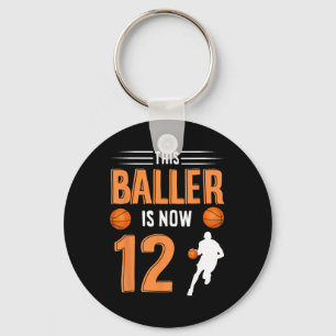 12th Birthday Basketball - This Baller Is Now 12 Keychain
