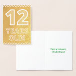 [ Thumbnail: 12th Birthday: Bold "12 Years Old!" Gold Foil Card ]