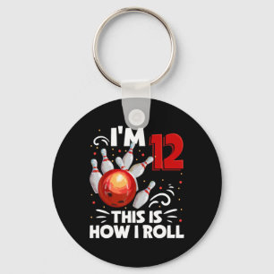 12th Birthday Boy Bowling This Is How I Roll 12 Ye Keychain