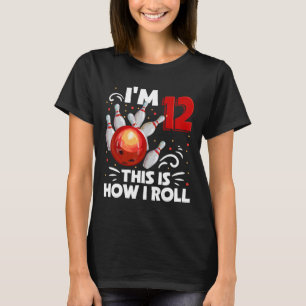 12th Birthday Boy Bowling This Is How I Roll 12 Ye T-Shirt