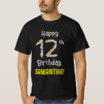 [ Thumbnail: 12th Birthday: Floral Flowers Number “12” + Name T-Shirt ]