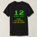 [ Thumbnail: 12th Birthday: Fun, 8-Bit Look, Nerdy / Geeky "12" T-Shirt ]