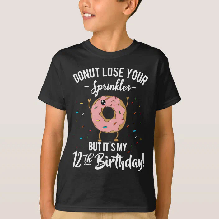 Personalized 6th Birthday Funny Donut Lose Your Sprinkles Girls Meme TShirt Donut Lover Gift Donut Birthday Shirt Funny Donut T-Shirt