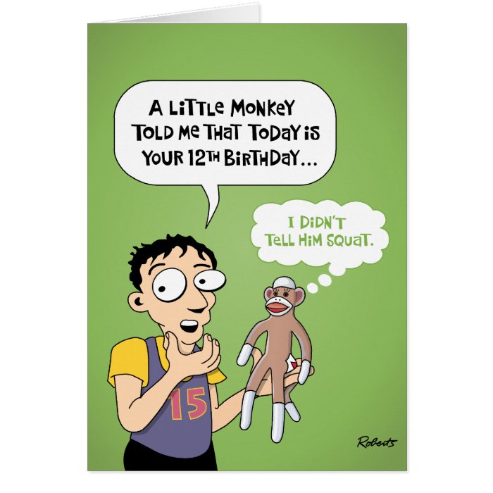 12th Birthday Funny Greeting Card