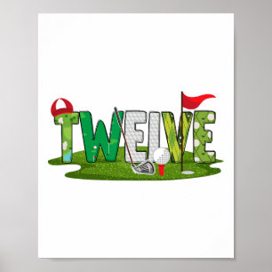 12th Birthday Golf Theme 12 Year Old Kids Sport Pa Poster