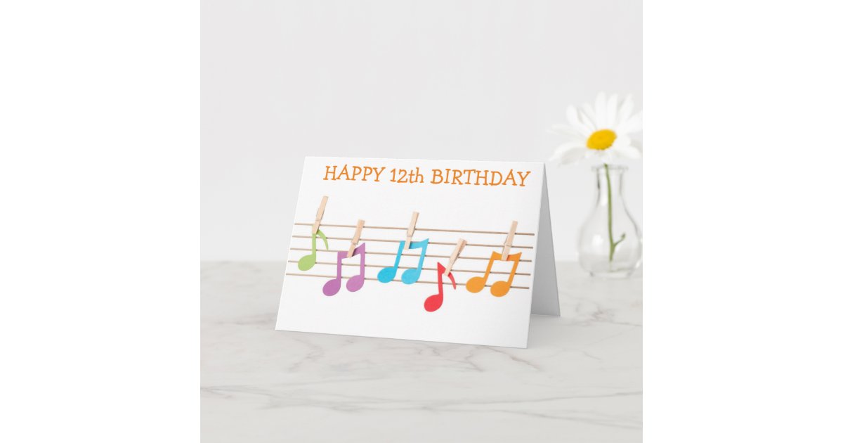 12th BIRTHDAY** MUSICAL NOTES BIRTHDAY WISHES | Zazzle