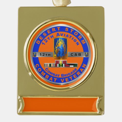 12th Combat Aviation Brigade Desert Storm Veteran  Gold Plated Banner Ornament