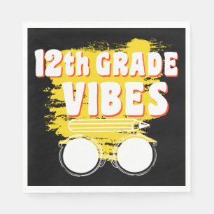 12th Grade Vibes Shirt Back To School First Day Napkins