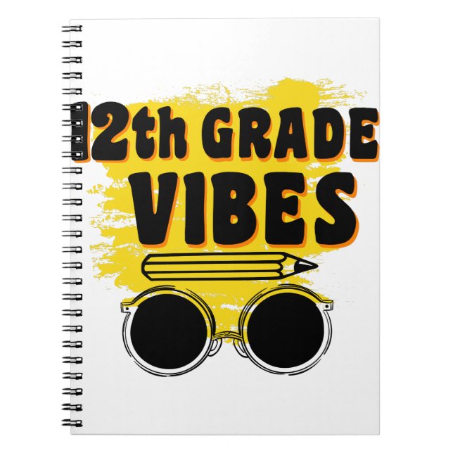 12th Grade Vibes Shirt Back To School First Day Notebook (Front)