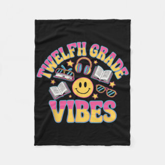 12th Grade Vibes Twelfth Grade Teacher Kid Ck To S Fleece Blanket