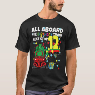 12th Train Birthday All Aboard Birthday Train Boy  T-Shirt