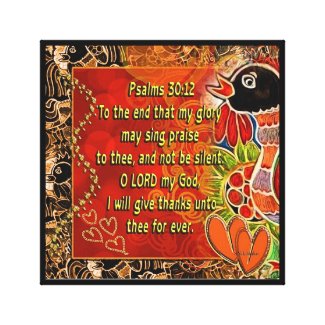 12x12 Canvas Wall Hanging - Psalms 30:12 Rooster